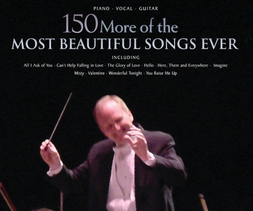 150 More of the Most Beautiful Songs Ever (Songbook)