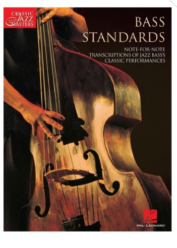 Bass Standards (Songbook): Classic Jazz Masters Series