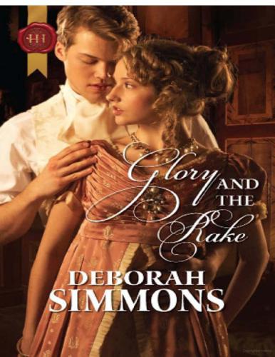 Glory and the Rake. Deborah Simmons (Historical Romance Hb)