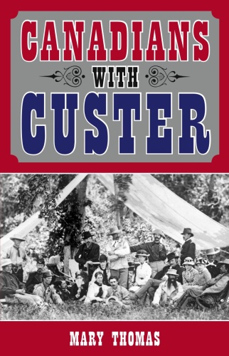 Canadians with Custer