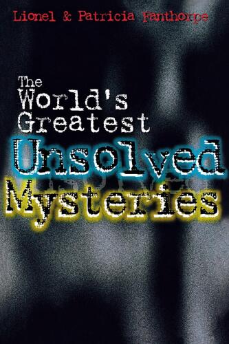 The World's Greatest Unsolved Mysteries