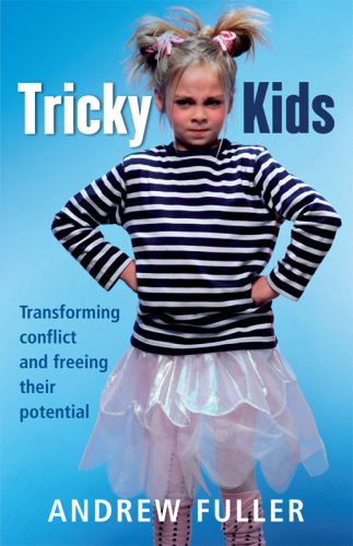 Tricky Kids: Transforming Conflict and Freeing Their Potential