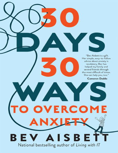 30 Days, 30 Ways to Overcome Anxiety