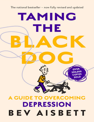 Taming the Black Dog: A Guide to Overcoming Depression