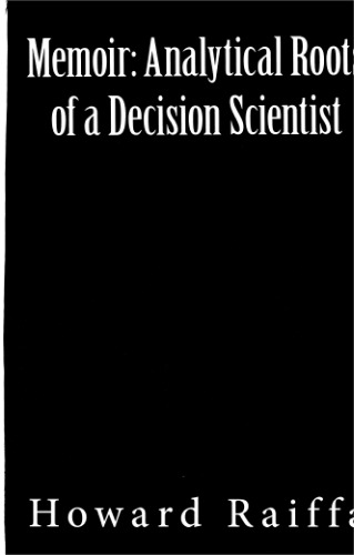 Memoir: Analytical Roots of a Decision Scientist