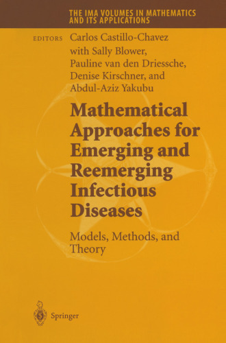 Mathematical Approaches for Emerging and Reemerging Infectious Diseases: Models, Methods, and Theory