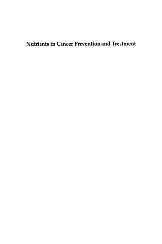 Nutrients in Cancer Prevention and Treatment