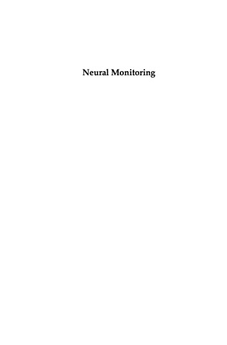 Neural Monitoring: The Prevention of Intraoperative Injury