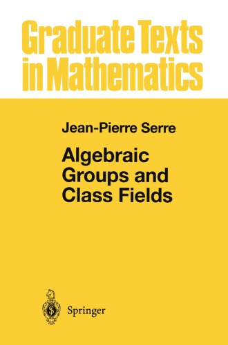 Algebraic groups and class fields