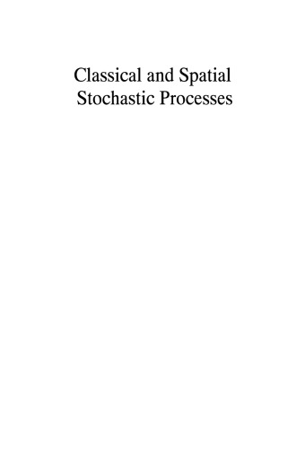 Classical and Spatial Stochastic Processes