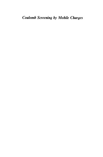 Coulomb Screening by Mobile Charges: Applications to Materials Science, Chemistry, and Biology