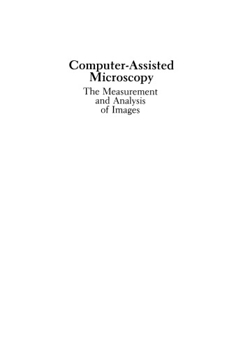 Computer-Assisted Microscopy: The Measurement and Analysis of Images