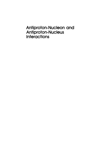 Antiproton-Nucleon and Antiproton-Nucleus Interactions