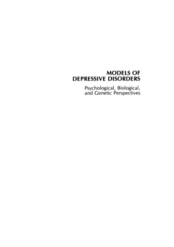 Models of Depressive Disorders: Psychological, Biological, and Genetic Perspectives