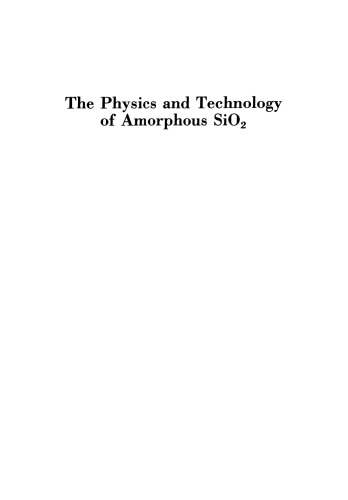 The Physics and Technology of Amorphous SiO2