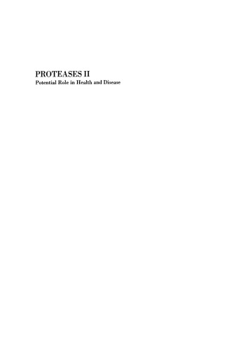 Proteases II: Potential Role in Health and Disease