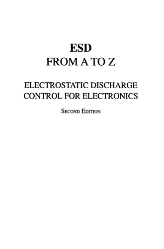 ESD from A to Z: Electrostatic Discharge Control for Electronics