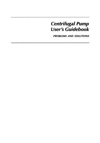 Centrifugal Pump User’s Guidebook: Problems and Solutions