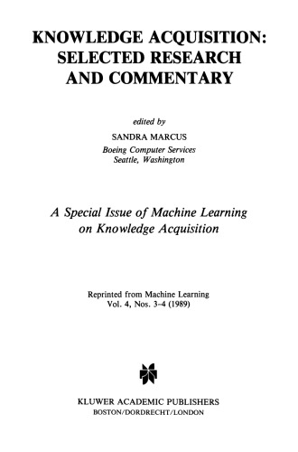 Knowledge Acquisition: Selected Research and Commentary: A Special Issue of Machine Learning on Knowledge Acquisition