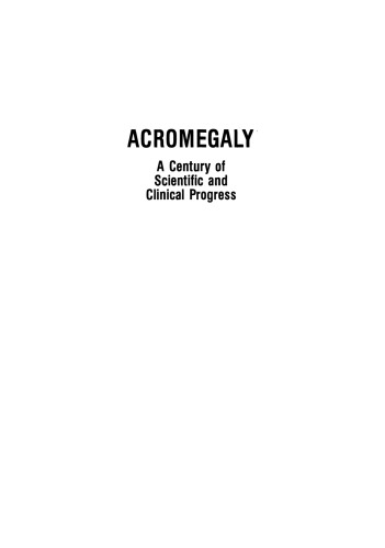 Acromegaly: A Century of Scientific and Clinical Progress