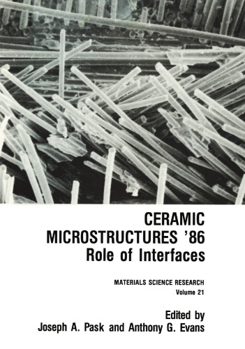 Ceramic Microstructures ’86: Role of Interfaces