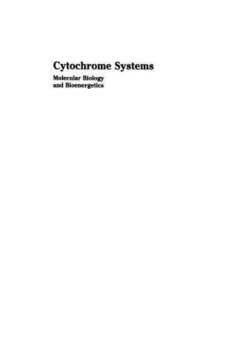 Cytochrome Systems: Molecular Biology and Bioenergetics