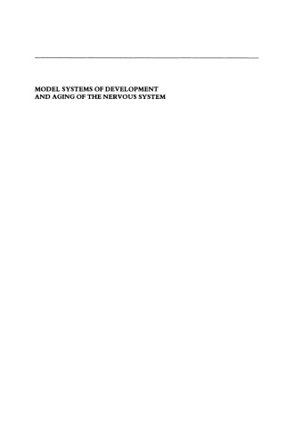 Model Systems of Development and Aging of the Nervous System