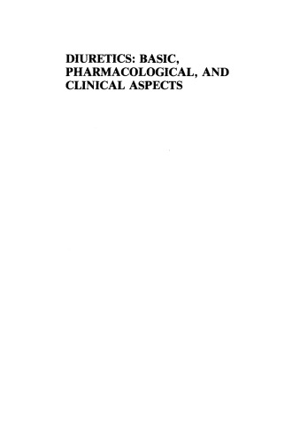 Diuretics: Basic, Pharmacological, and Clinical Aspects: Proceedings of the International Meeting on Diuretics, Sorrento, Italy, May 26–30, 1986