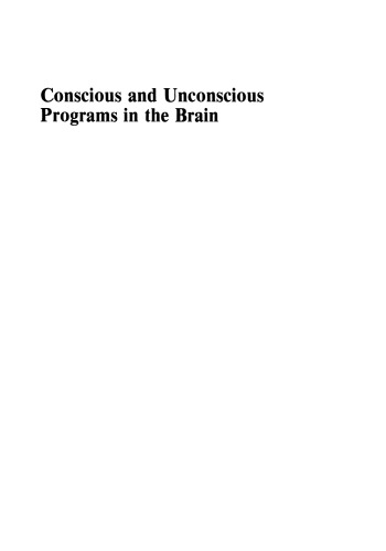 Conscious and Unconscious Programs in the Brain