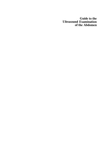Guide to the Ultrasound Examination of the Abdomen