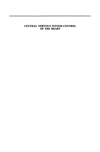 Central Nervous System Control of the Heart: Proceedings of the IIIrd International Brain Heart Conference Trier, Federal Republic of Germany