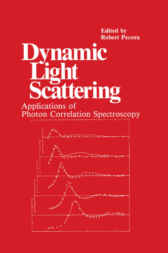 Dynamic Light Scattering: Applications of Photon Correlation Spectroscopy