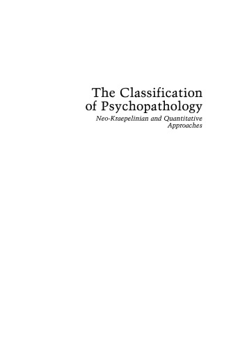 The Classification of Psychopathology: Neo-Kraepelinian and Quantitative Approaches