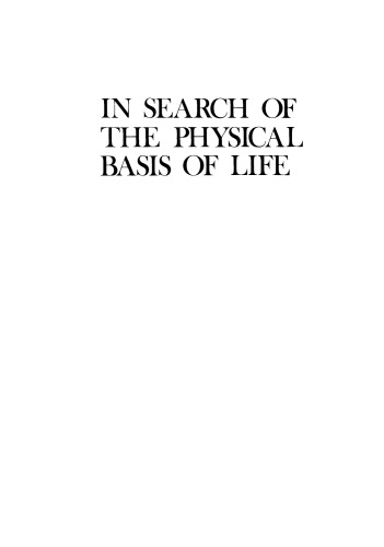 In Search of the Physical Basis of Life