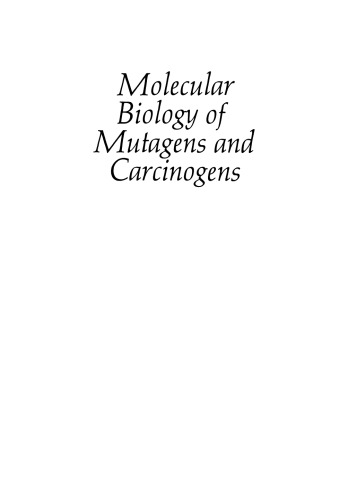 Molecular Biology of Mutagens and Carcinogens