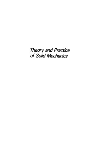 Theory and Practice of Solid Mechanics