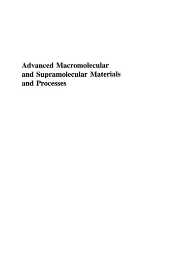 Advanced Macromolecular and Supramolecular Materials and Processes