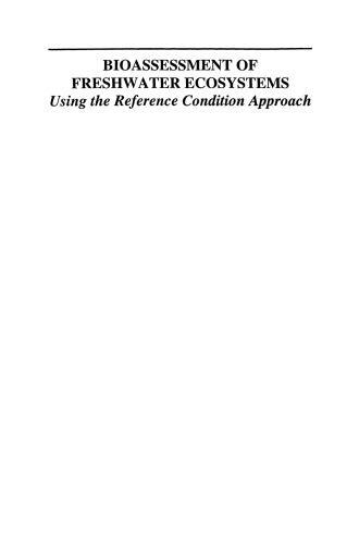 Bioassessment of Freshwater Ecosystems: Using the Reference Condition Approach