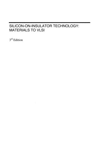 Silicon-on-Insulator Technology: Materials to VLSI