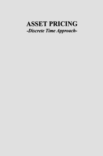 Asset Pricing: -Discrete Time Approach-