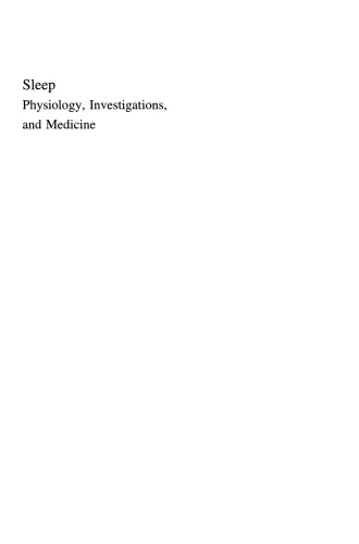 Sleep: Physiology, Investigations, and Medicine