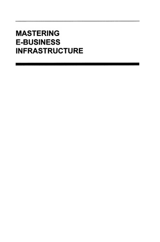 Mastering E-Business Infrastructure