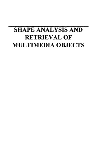 Shape Analysis and Retrieval of Multimedia Objects
