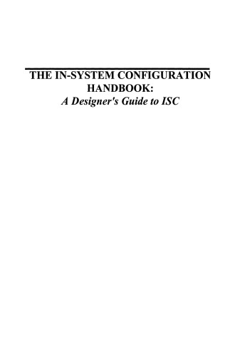 The In-System Configuration Handbook:: A Designer’s Guide to ISC