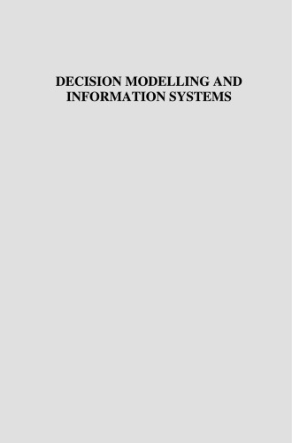 Decision Modelling and Information Systems: The Information Value Chain