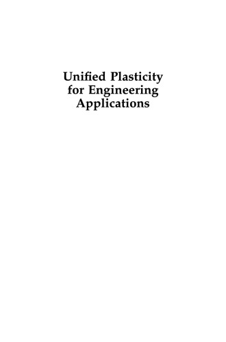 Unified Plasticity for Engineering Applications