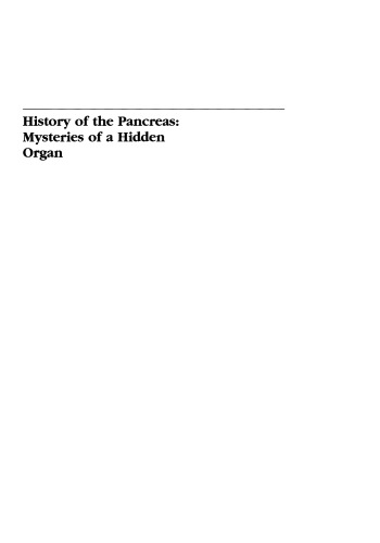 History of the Pancreas: Mysteries of a Hidden Organ