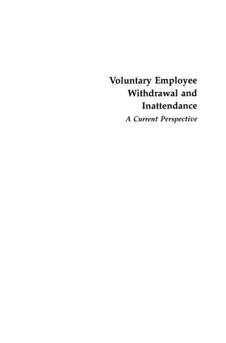 Voluntary Employee Withdrawal and Inattendance: A Current Perspective