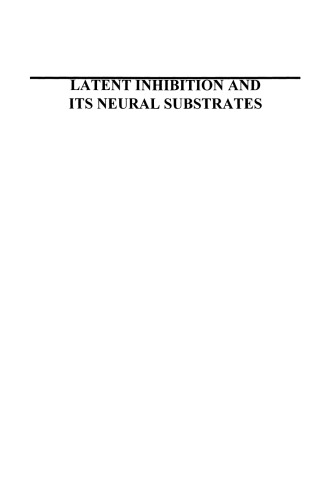 Latent Inhibition and Its Neural Substrates