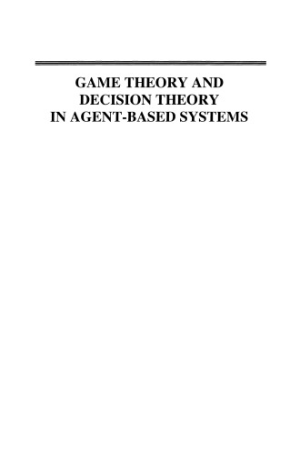 Game Theory and Decision Theory in Agent-Based Systems